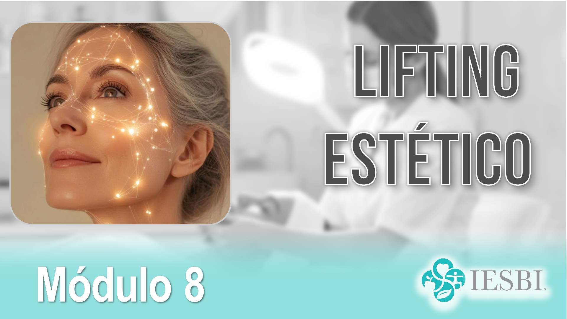 Portada Módulo 08 — Lifting Estético