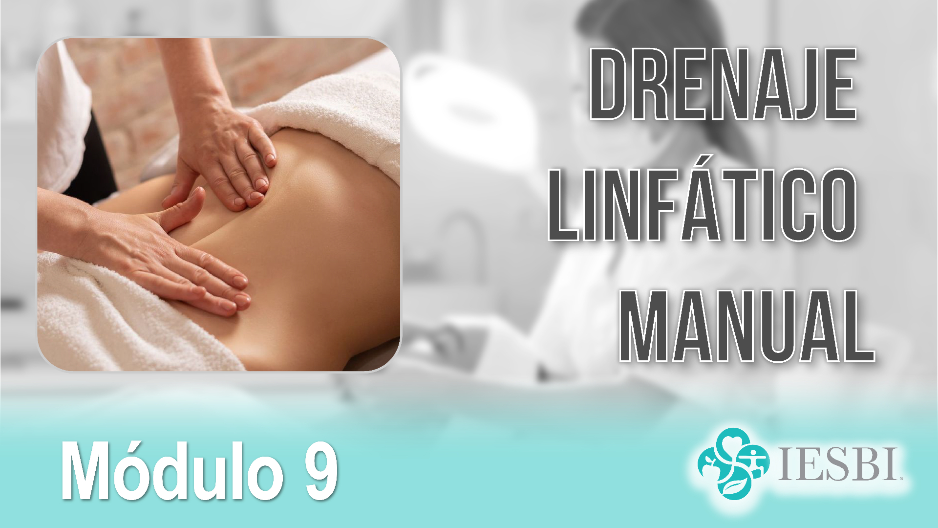 Portada Módulo 09 — Drenaje Linfático Manual